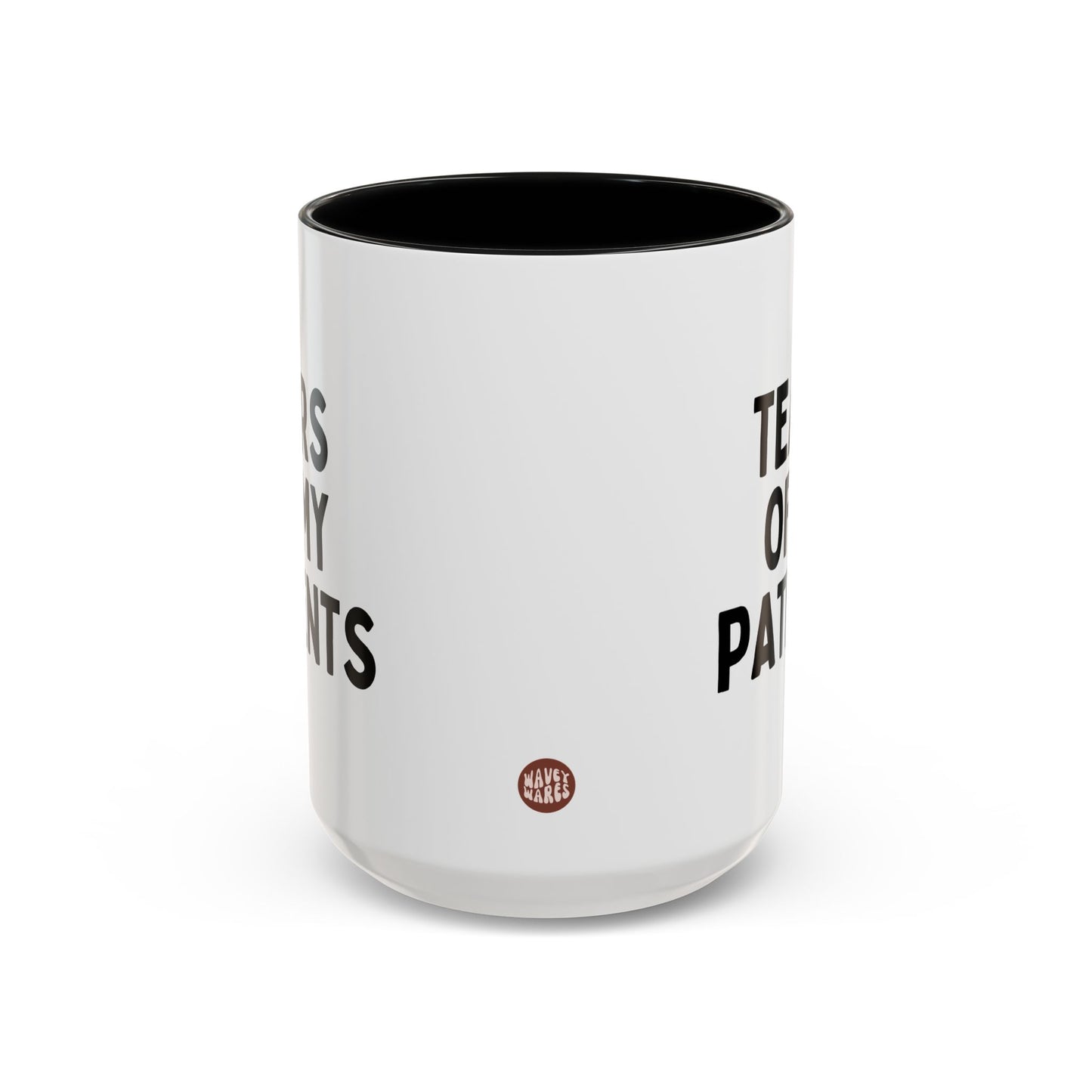 Tears Of My Patients 15oz white with black accent funny large coffee mug gift for doctor nurse physical therapist chiropractor birthday christmas waveywares wavey wares wavywares wavy wares side