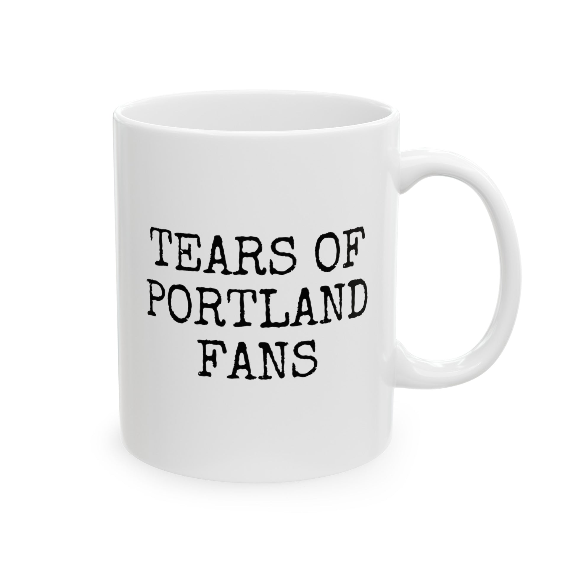 Tears Of Portland Fans 11oz white funny large coffee mug gift for football footie soccer cup futbol is life waveywares wavey wares wavywares wavy wares