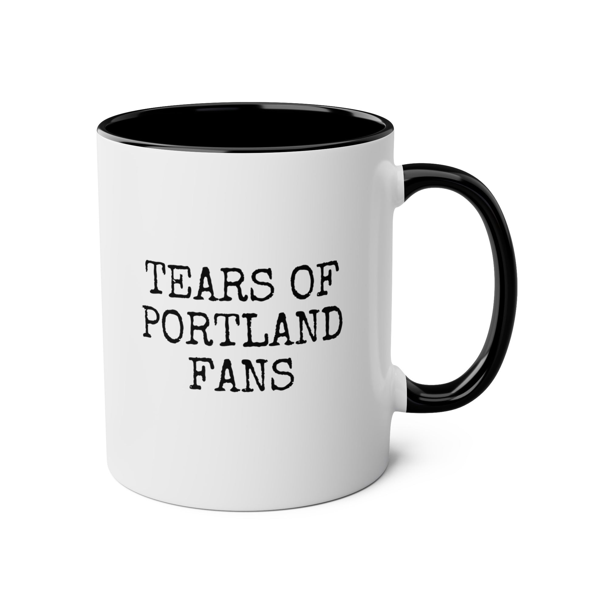 Tears Of Portland Fans 11oz white with black accent funny large coffee mug gift for football footie soccer cup futbol is life waveywares wavey wares wavywares wavy wares