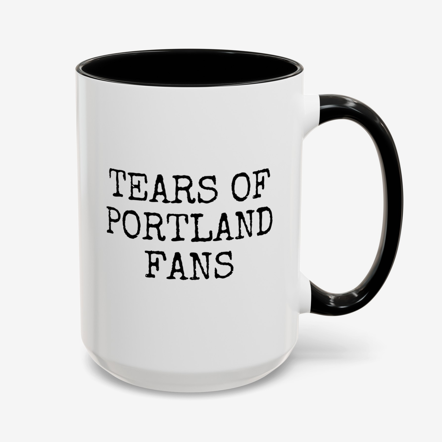 Tears Of Portland Fans 15oz white with black accent funny large coffee mug gift for football footie soccer cup futbol is life waveywares wavey wares wavywares wavy wares cover
