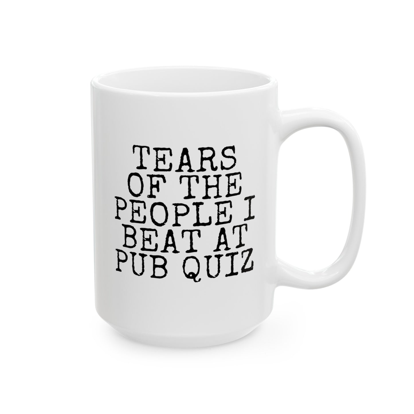Tears Of The People I Beat At Pub Quiz 15oz white funny large coffee mug gift for British UK mate bar games night friends him her waveywares wavey wares wavywares wavy wares