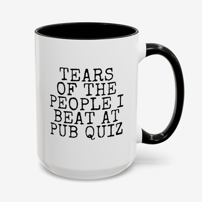 Tears Of The People I Beat At Pub Quiz 15oz white with black accent funny large coffee mug gift for British UK mate bar games night friends him her waveywares wavey wares wavywares wavy wares cover