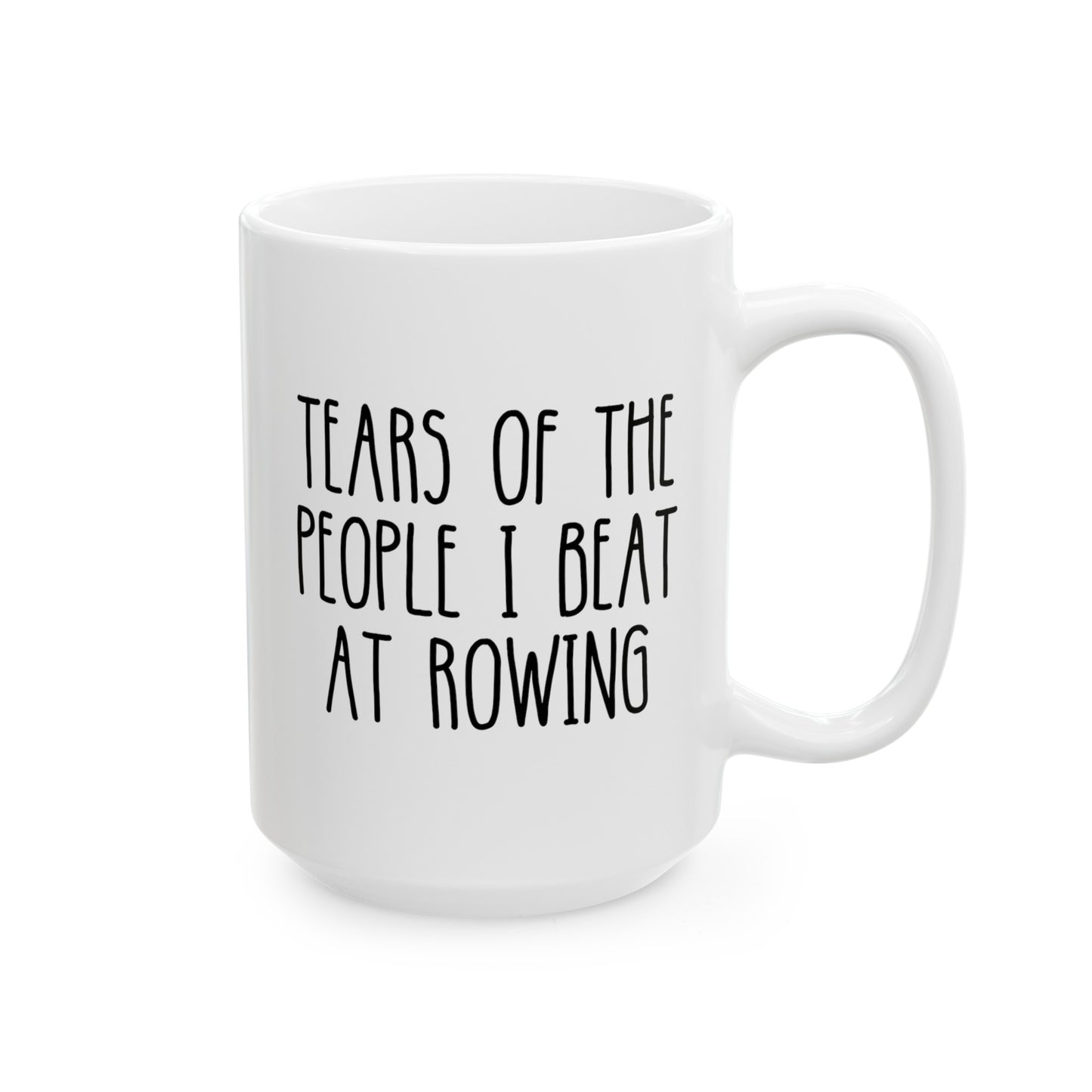 Tears Of The People I Beat At Rowing 15oz white funny large coffee mug gift for rower team coach varsity waveywares wavey wares wavywares wavy wares