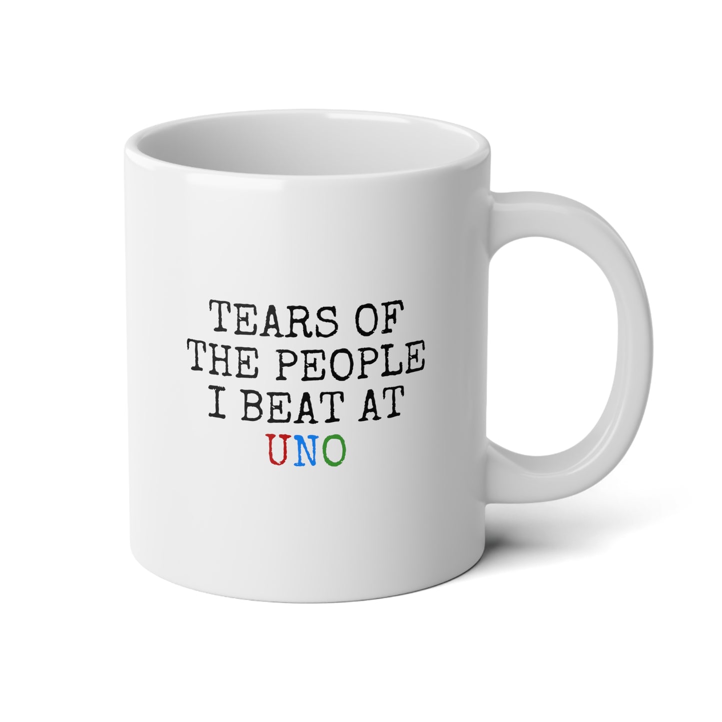 Tears Of The People I Beat At Uno 20oz white funny large coffee mug gift for friends family game night card player wavey wares wavywares wavy wares