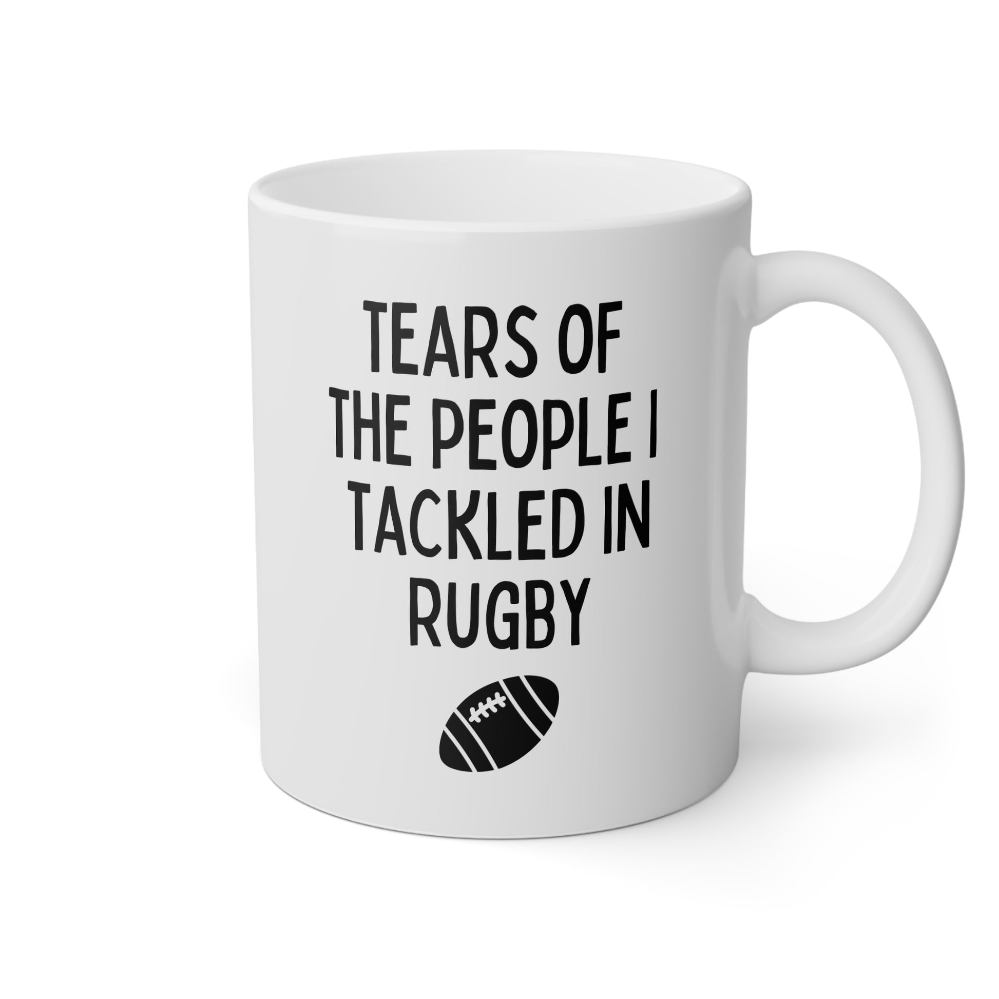 Tears Of The People I Tackled In Rugby 11oz white funny large coffee mug gift for player coach athlete sports boyfriend husband fan men him birthday Christmas occasion waveywares wavey wares wavywares wavy wares