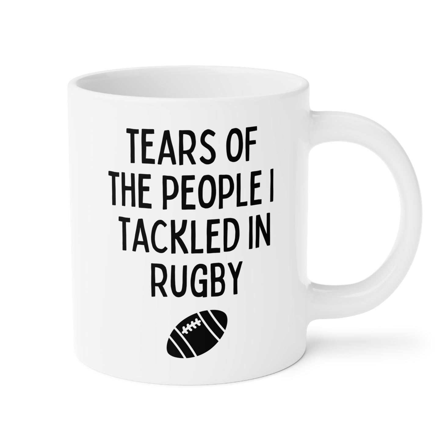 Tears Of The People I Tackled In Rugby 20oz white funny large coffee mug gift for player coach athlete sports boyfriend husband fan men him birthday Christmas occasion waveywares wavey wares wavywares wavy wares