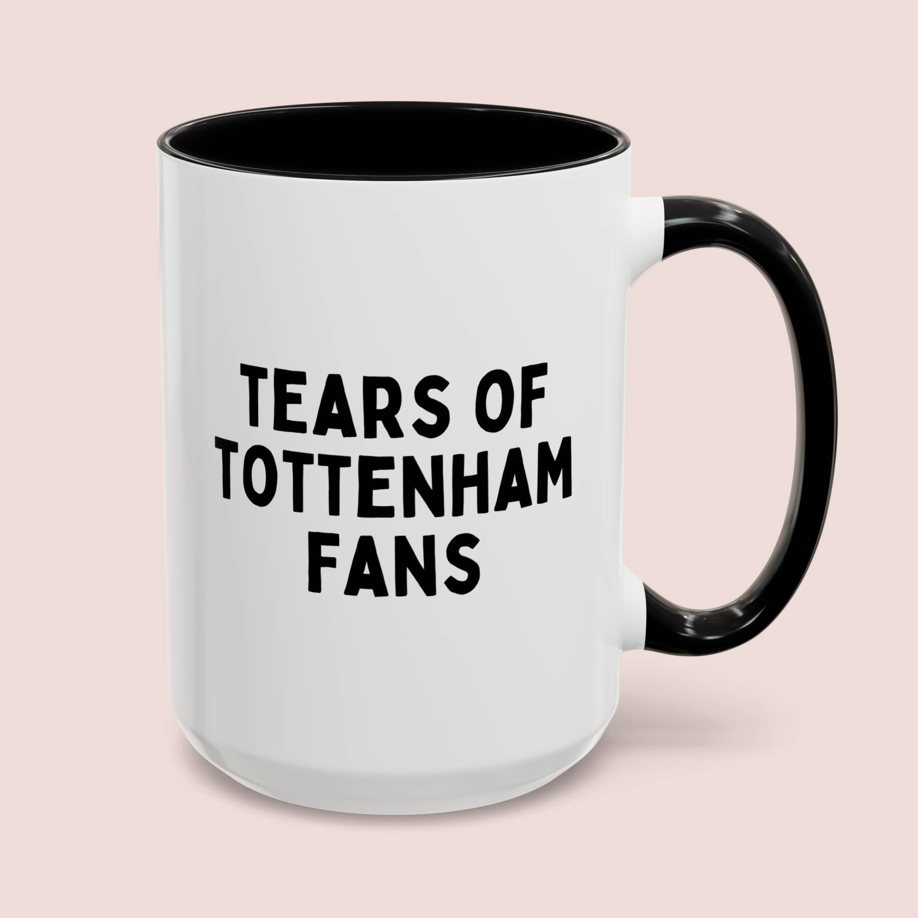 Tears Of Tottenham Fans 15oz white with black accent funny large coffee mug gift for football player FC soccer futbol waveywares wavey wares wavywares wavy wares cover