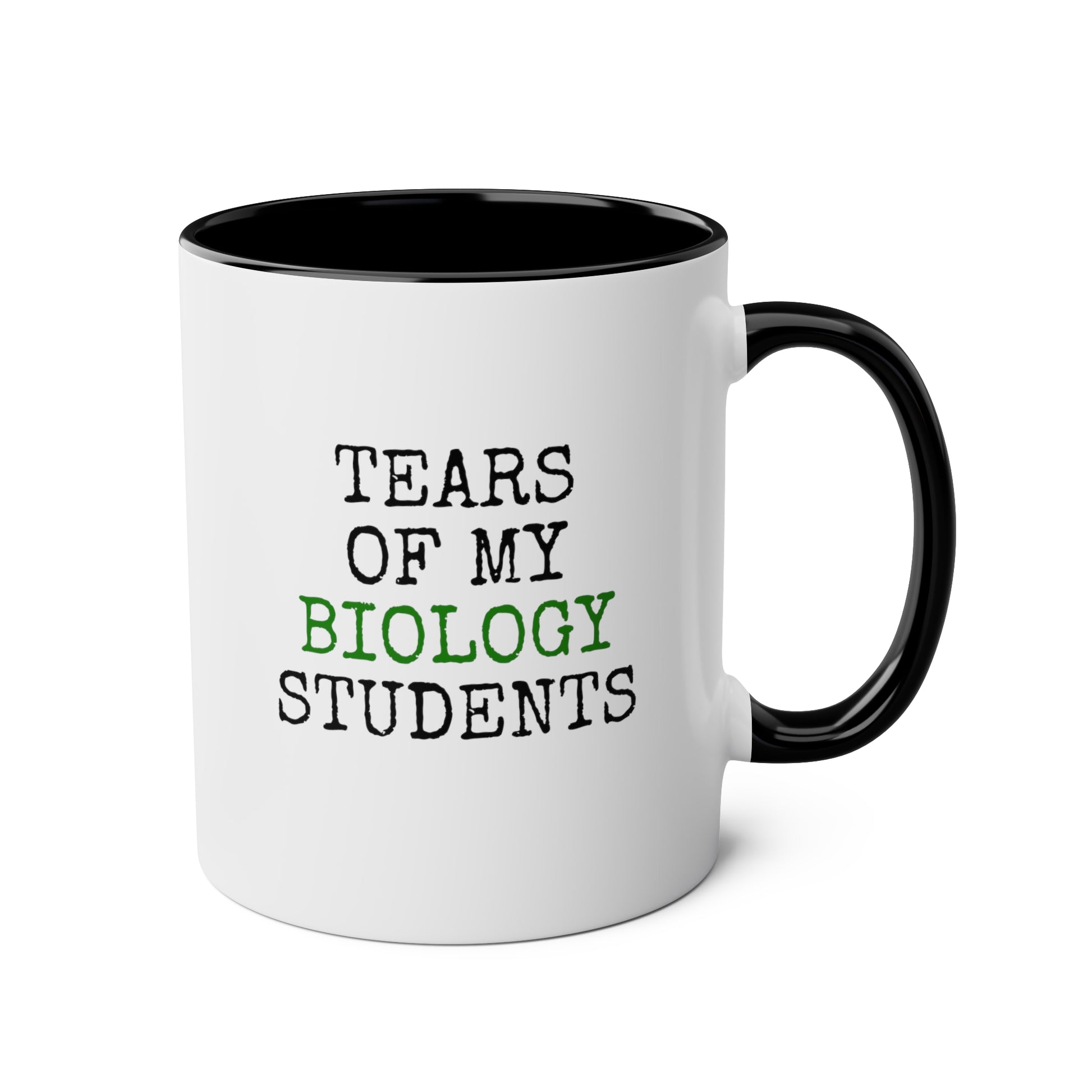 Tears of My Biology Students 11oz white with black accent funny large coffee mug gift for teacher teaching assistant custom present biochemistry science rude quote sayings bio waveywares wavey wares wavywares wavy wares