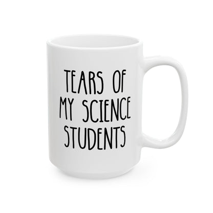 Tears of My Science Students 15oz white funny large coffee mug gift for best teacher scientist biology chemistry physics professor birthday Christmas occasion waveywares wavey wares wavywares wavy wares