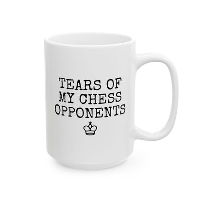 Tears of my Chess Opponents 15oz white funny large coffee mug gift for player lover enthusiast sport tournament checkmate birthday Christmas occasion waveywares wavey wares wavywares wavy wares