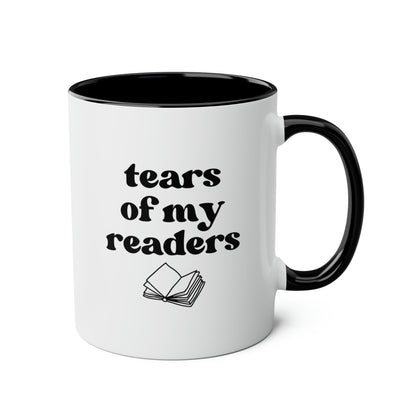 Tears of my Readers 11oz white with black accent funny large coffee mug gift for author blogger writer cup reader waveywares wavey wares wavywares wavy wares