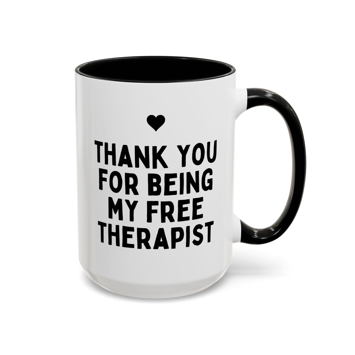 Thank You For Being My Free Therapist 15oz white with black accent funny large coffee mug gift for best friend bestie mental health coworker colleague waveywares wavey wares wavywares wavy wares