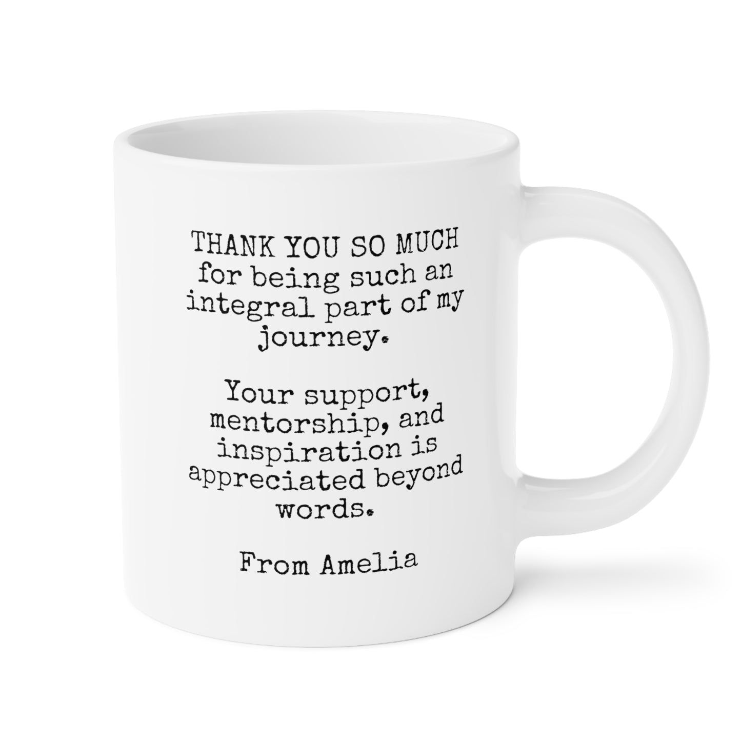 Thank You So Much For Being An Integral Part Of My Journey 20oz white funny large coffee mug gift for appreciation teacher end of year personalized custom name customize him her male female professor mentor educator support mentorship inspiration waveywares wavey wares wavywares wavy wares