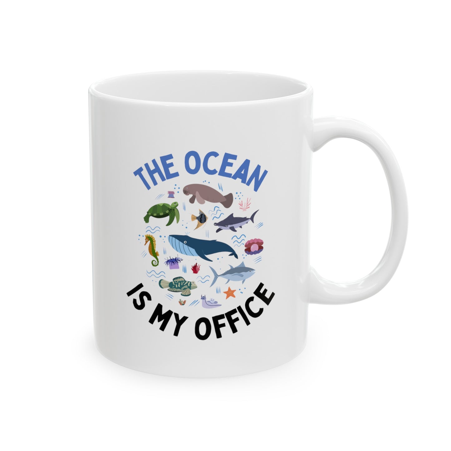 The Ocean Is My Office 11oz white funny large coffee mug gift for marine biology fisheries biologist graduation waveywares wavey wares wavywares wavy wares