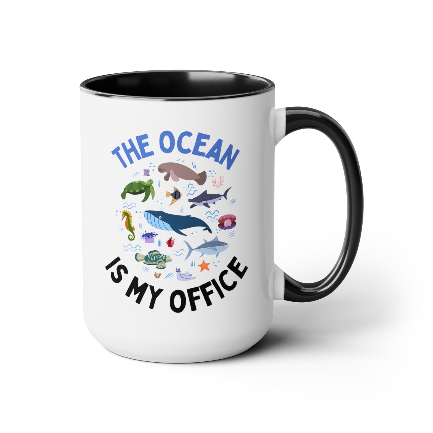 The Ocean Is My Office 15oz white with black accent funny large coffee mug gift for marine biology fisheries biologist graduation waveywares wavey wares wavywares wavy wares