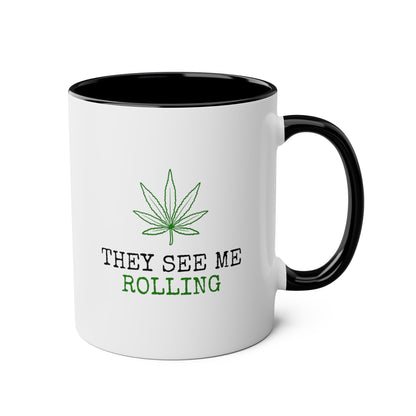 They See Me Rolling 11oz white with black accent funny large coffee mug gift for smoker cannabis weed leaf stoner novelty birthday waveywares wavey wares wavywares wavy wares