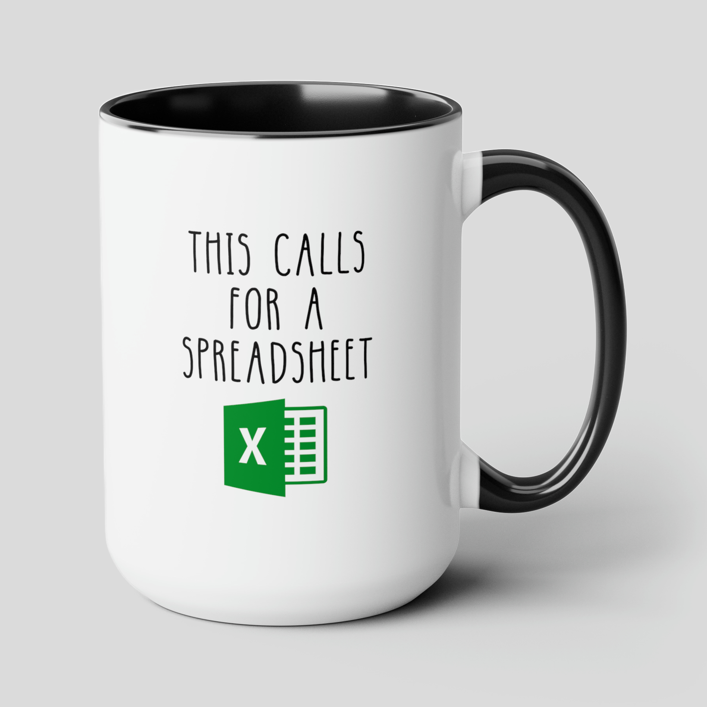 This Calls For A Spreadsheet 15oz white with black accent funny large coffee mug gift for coworker office decor excel accountant accounting waveywares wavey wares wavywares wavy wares cover
