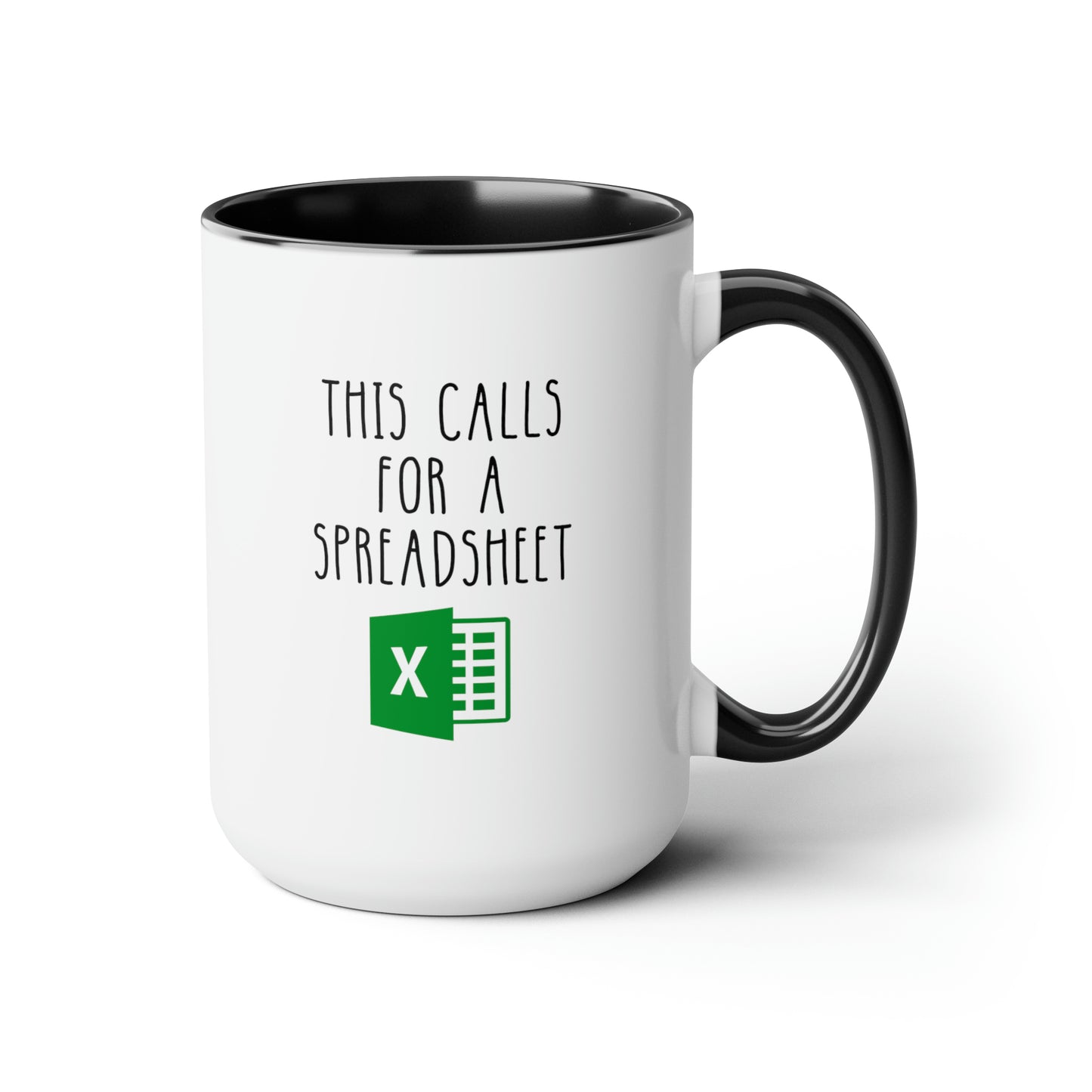 This Calls For A Spreadsheet 15oz white with black accent funny large coffee mug gift for coworker office decor excel accountant accounting waveywares wavey wares wavywares wavy wares