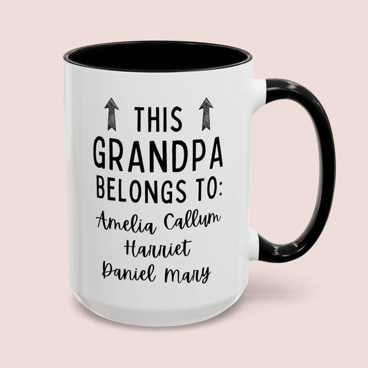 This Grandpa Belongs To 15oz white with black accent funny large coffee mug gift for grandfather papa pawpaw gpa pop father's day custom names customize personalize him waveywares wavey wares wavywares wavy wares cover