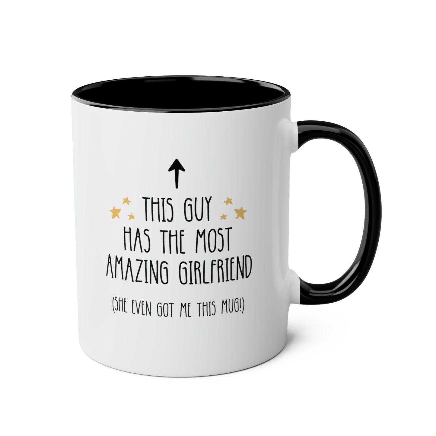 This Guy Has The Most Amazing Girlfriend 11oz white with black accent funny large coffee mug gift for boyfriend anniversary valentines him lover waveywares wavey wares wavywares wavy wares