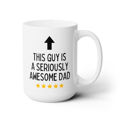 This Guy Is One Awesome Dad 15oz white funny large coffee mug gift for best papa father father's day grandfather waveywares wavey wares wavywares wavy wares