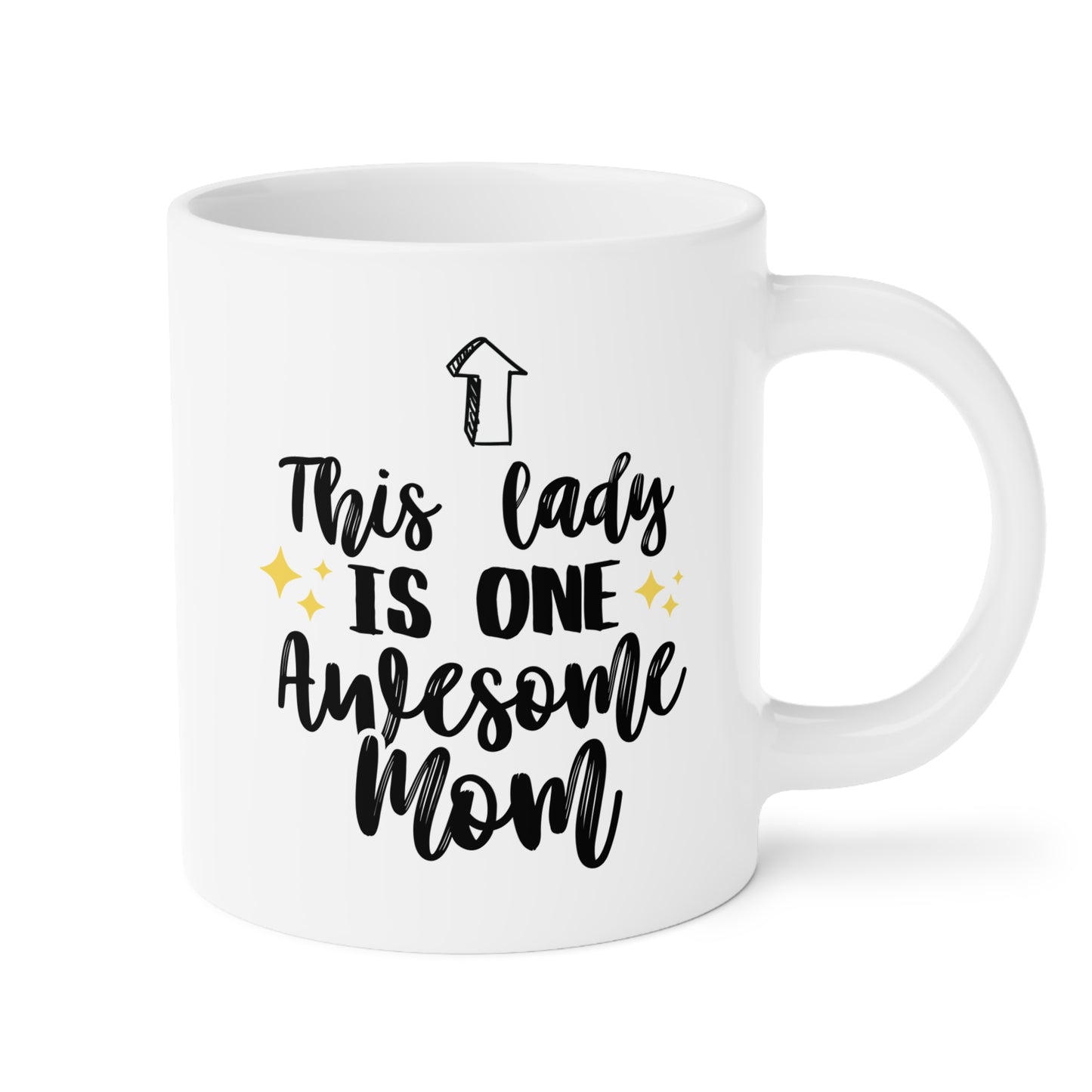 This Lady Is One Awesome Mom 20oz white funny large coffee mug gift for her Mother's Day from daughter mum waveywares wavey wares wavywares wavy wares