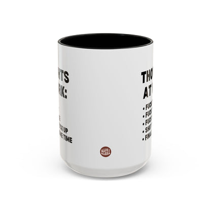 Thoughts At Work 15oz white with black accent funny large coffee mug gift for coworker colleague workplace saying office secret santa waveywares wavey wares wavywares wavy wares side