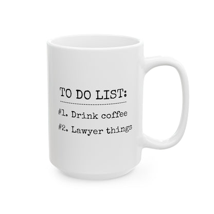 To Do List Drink Coffee Lawyer Things 15oz white funny large coffee mug gift for law school student graduation bar exam motivational waveywares wavey wares wavywares wavy wares