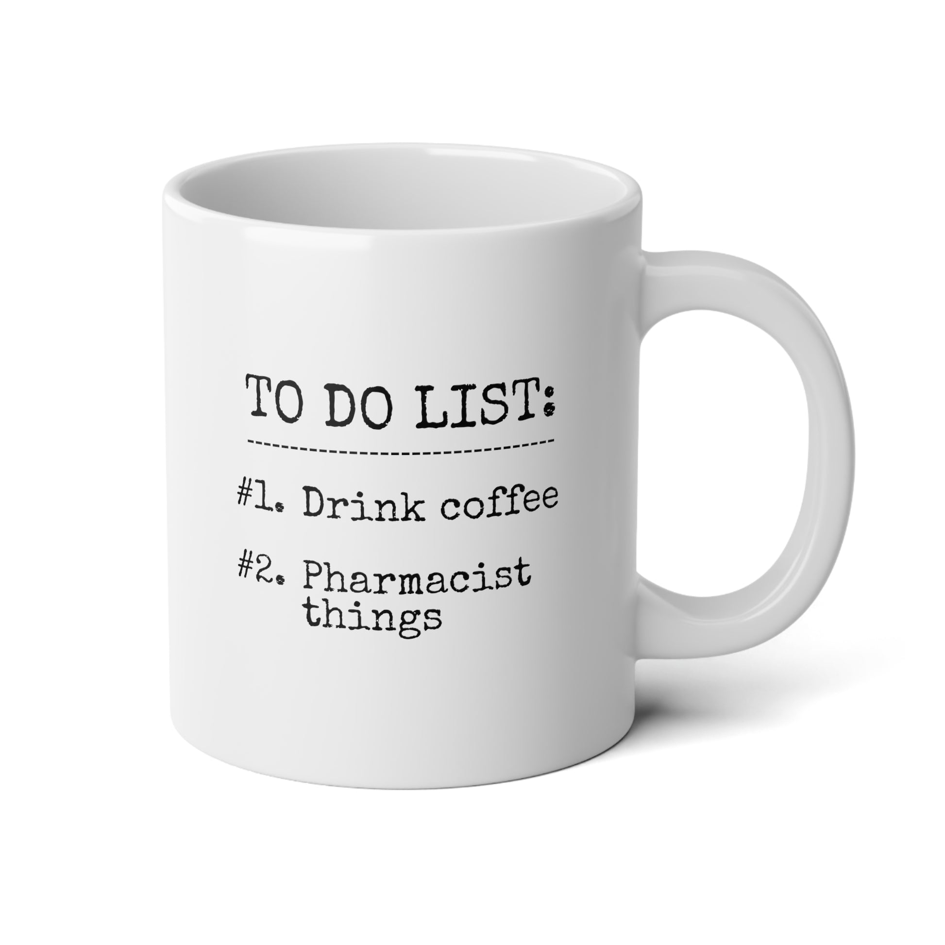 To Do List Drink Coffee Pharmacist Things 20oz white funny large coffee mug gift for pharmacy medicine graduation waveywares wavey wares wavywares wavy wares