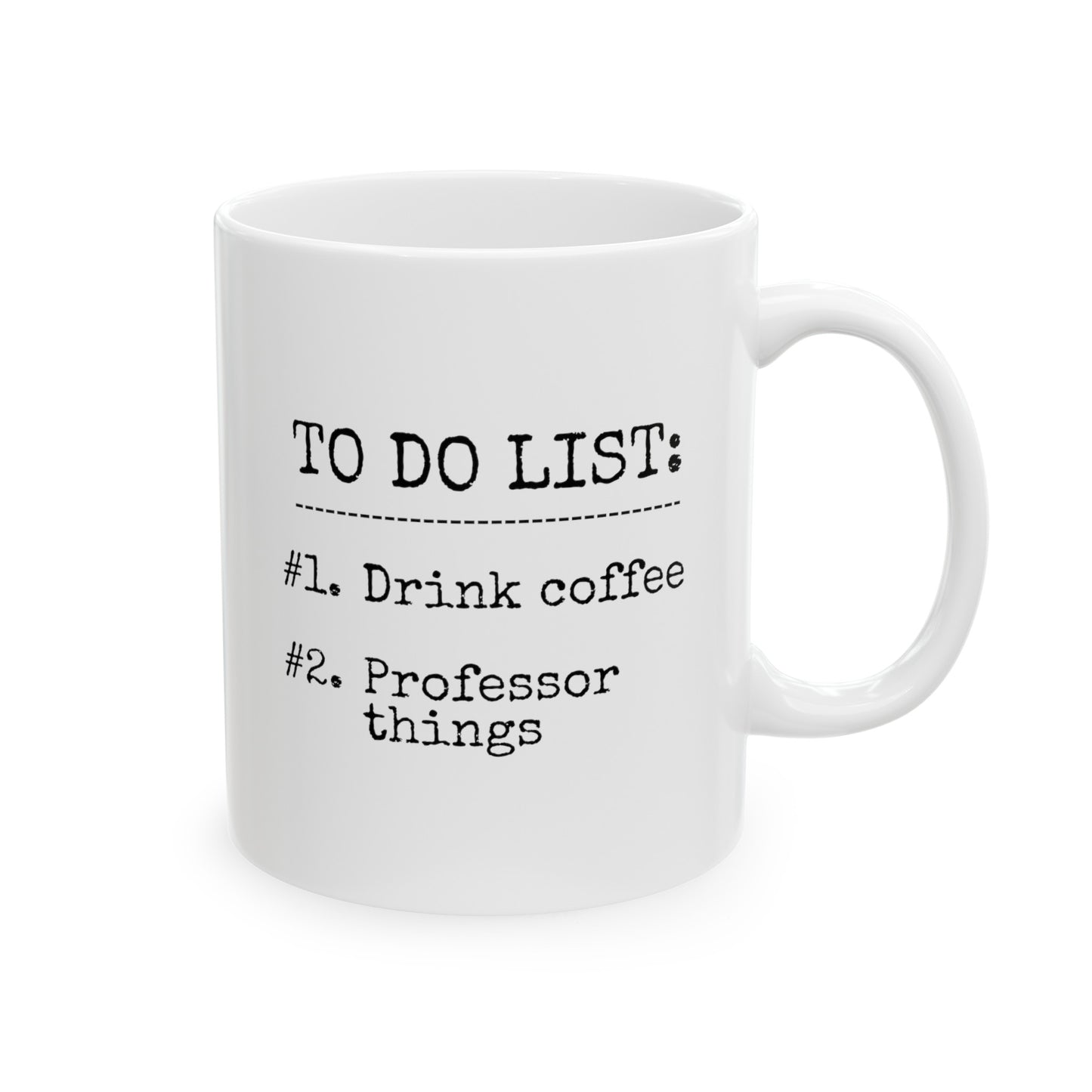 To Do List Drink Coffee Professor Things 11oz white funny large coffee mug gift for best college teacher instructor educator waveywares wavey wares wavywares wavy wares