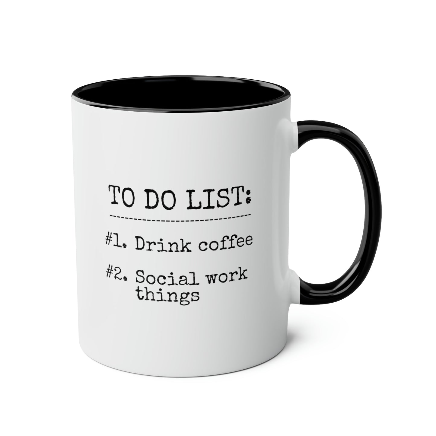 To Do List Drink Coffee Social Work Things 11oz white with black accent funny large coffee mug gift for social worker graduation first waveywares wavey wares wavywares wavy wares