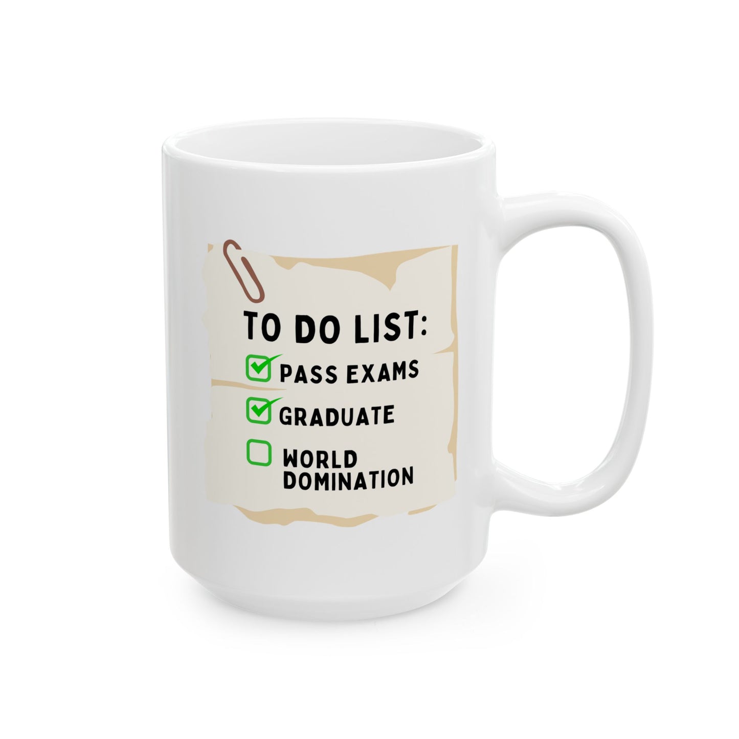 To Do List Pass Exams Graduate World Domination 15oz white funny large coffee mug gift for graduation training checklist saying vocational trainee waveywares wavey wares wavywares wavy wares