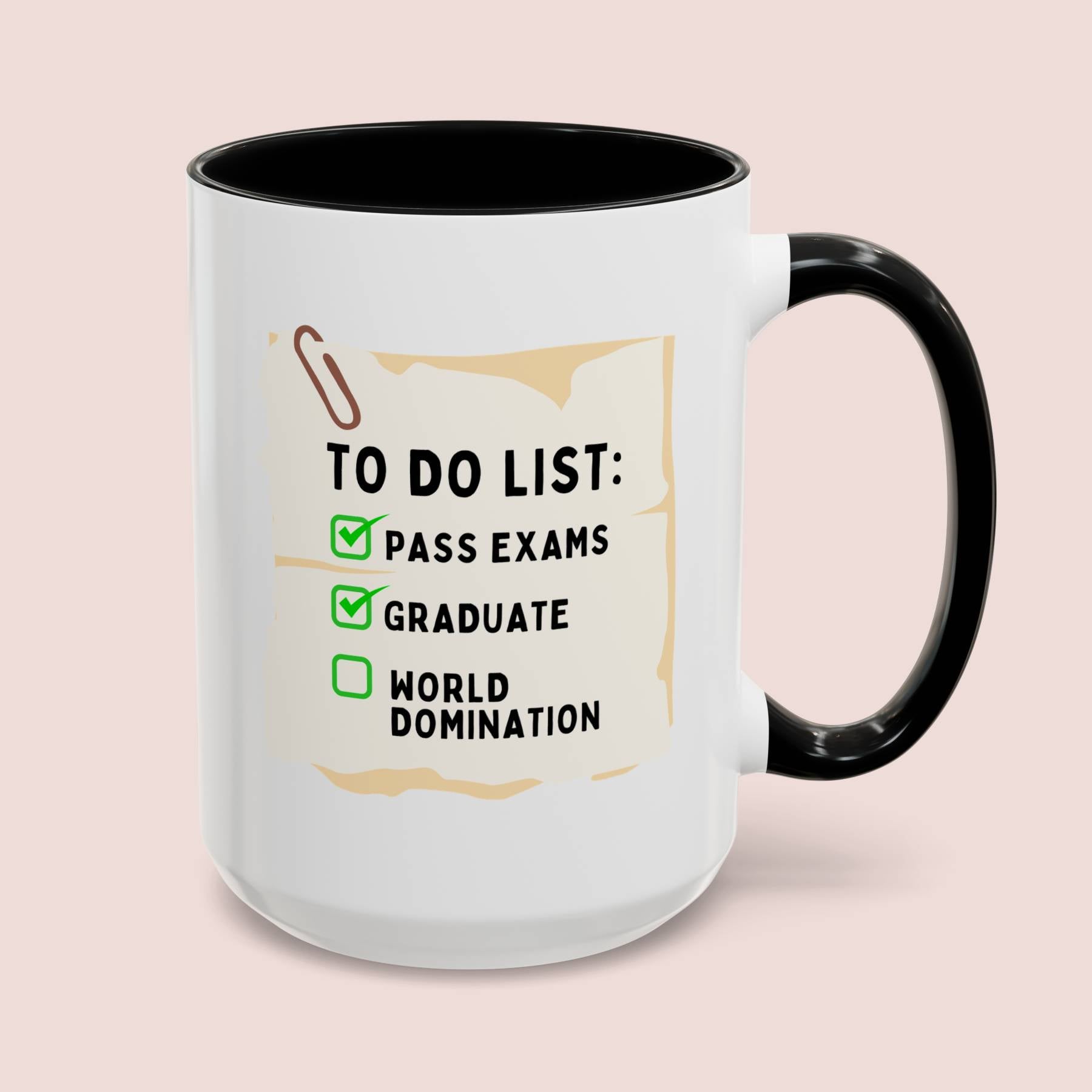 To Do List Pass Exams Graduate World Domination 15oz white with black accent funny large coffee mug gift for graduation training checklist saying vocational trainee waveywares wavey wares wavywares wavy wares cover