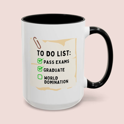 To Do List Pass Exams Graduate World Domination 15oz white with black accent funny large coffee mug gift for graduation training checklist saying vocational trainee waveywares wavey wares wavywares wavy wares cover