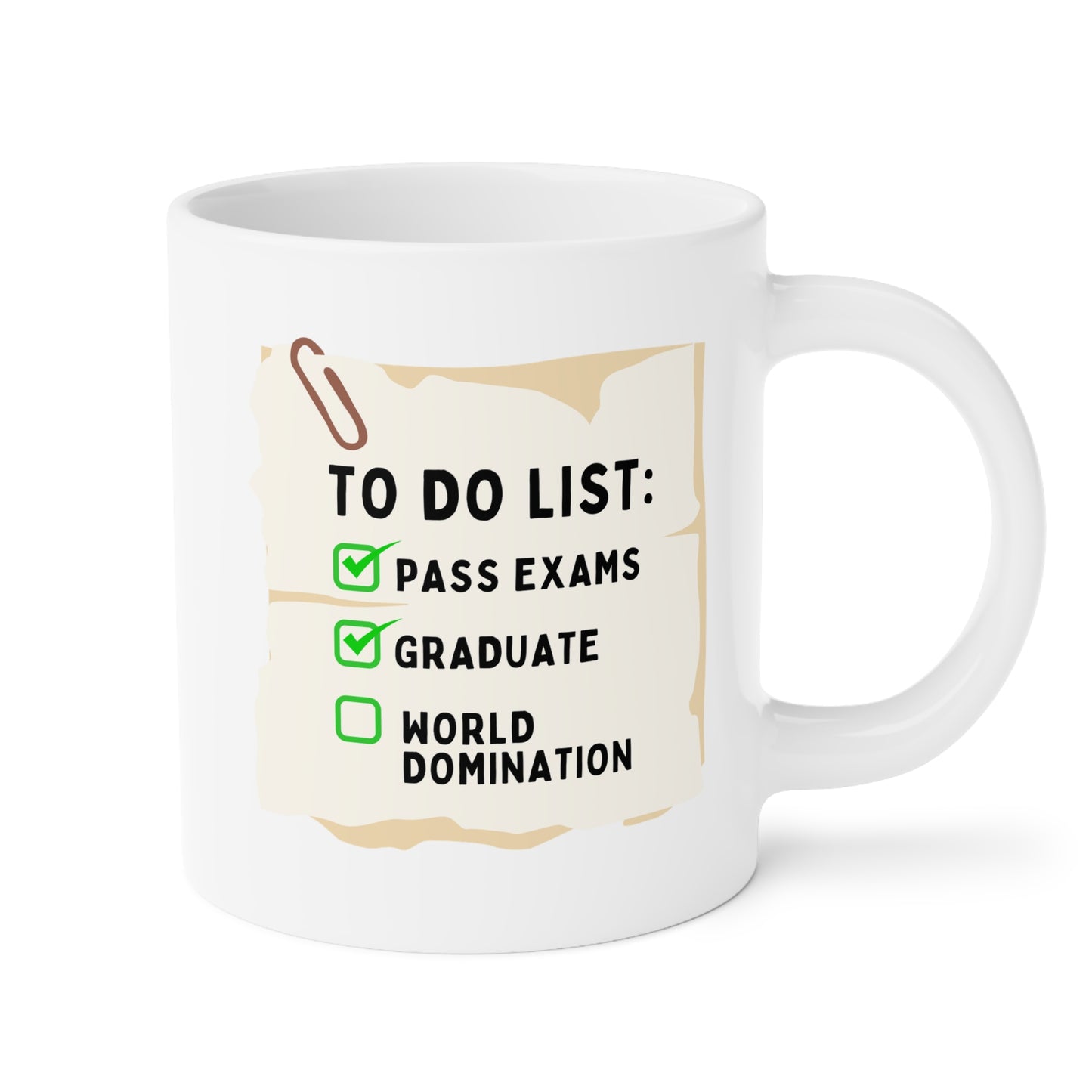 To Do List Pass Exams Graduate World Domination 20oz white funny large coffee mug gift for graduation training checklist saying vocational trainee waveywares wavey wares wavywares wavy wares