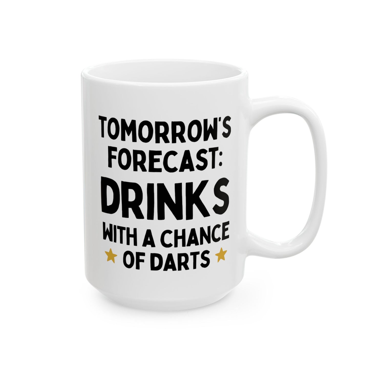 Tomorrow's Forecast Drinks With A Chance Of Darts 15oz white funny large coffee mug gift for British men dad son pub board waveywares wavey wares wavywares wavy wares