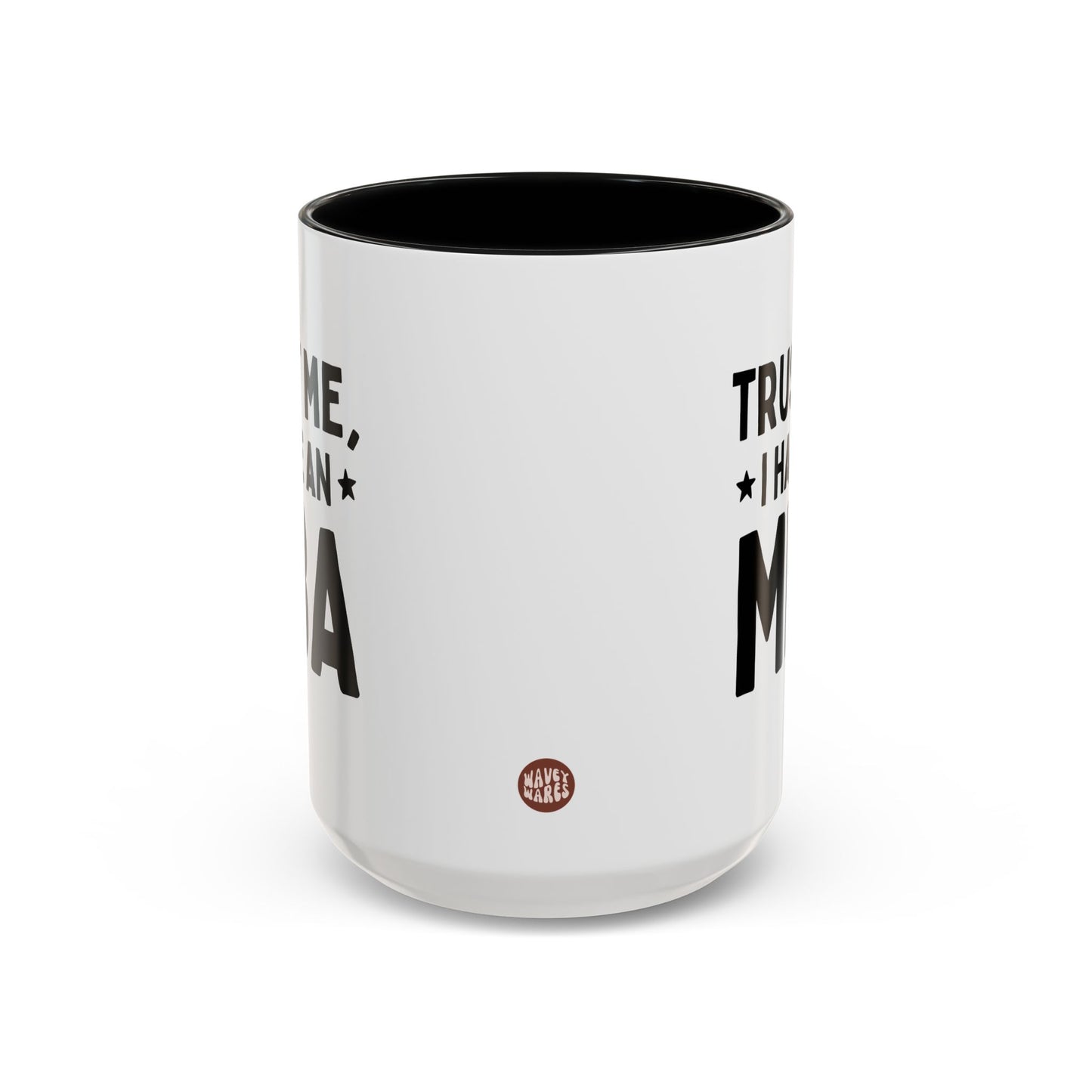 Trust Me I Have An MBA 15oz white with black accent funny large coffee mug gift for Graduation College masters student Business masteral Degree birthday Christmas occasion waveywares wavey wares wavywares wavy wares side
