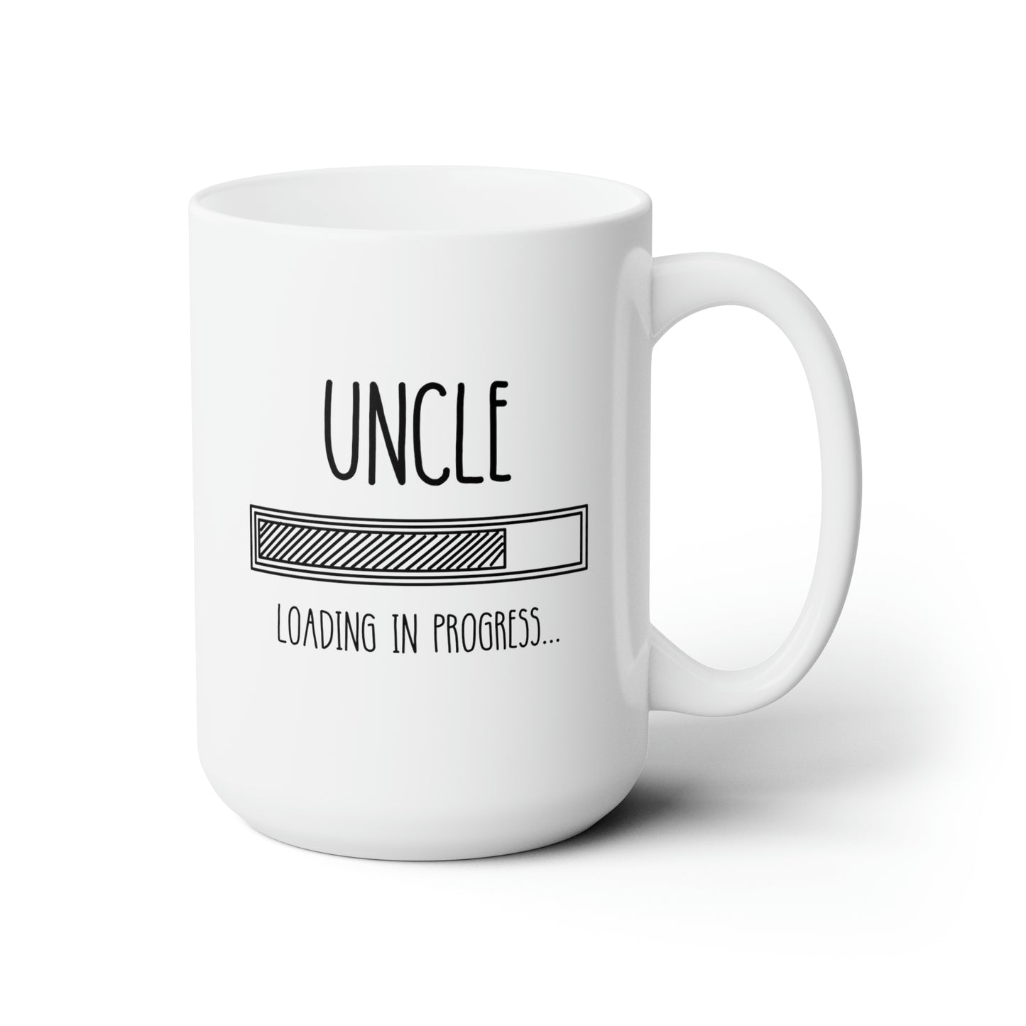 Uncle Loading In Progress 15oz white funny large coffee mug gift for uncle to be pregnancy reveal announcement promoted waveywares wavey wares wavywares wavy wares