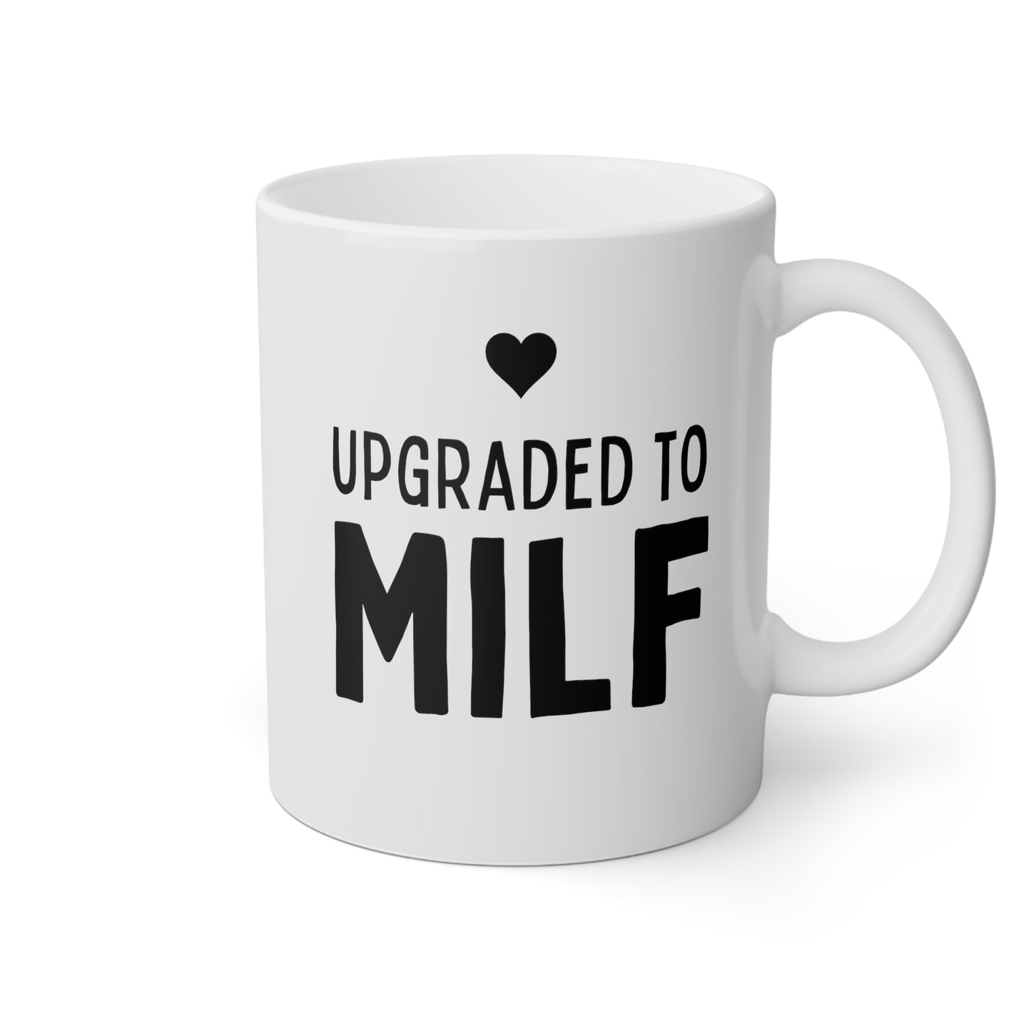 Upgraded to MILF 11oz white Funny large Coffee Mug gift for mothers day expecting mom new mom pregnancy announcement baby shower waveywares wavey wares wavywares wavy wares