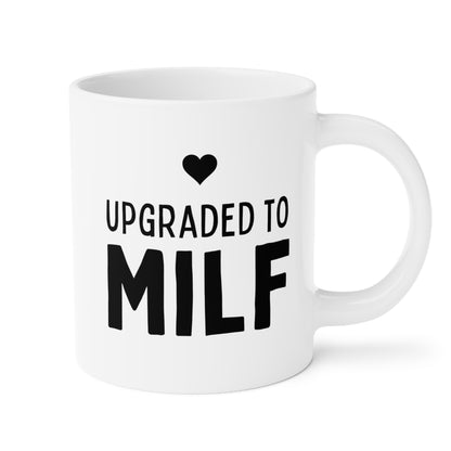 Upgraded to MILF  20oz white Funny large Coffee Mug gift for mothers day expecting mom new mom pregnancy announcement baby shower waveywares wavey wares wavywares wavy wares