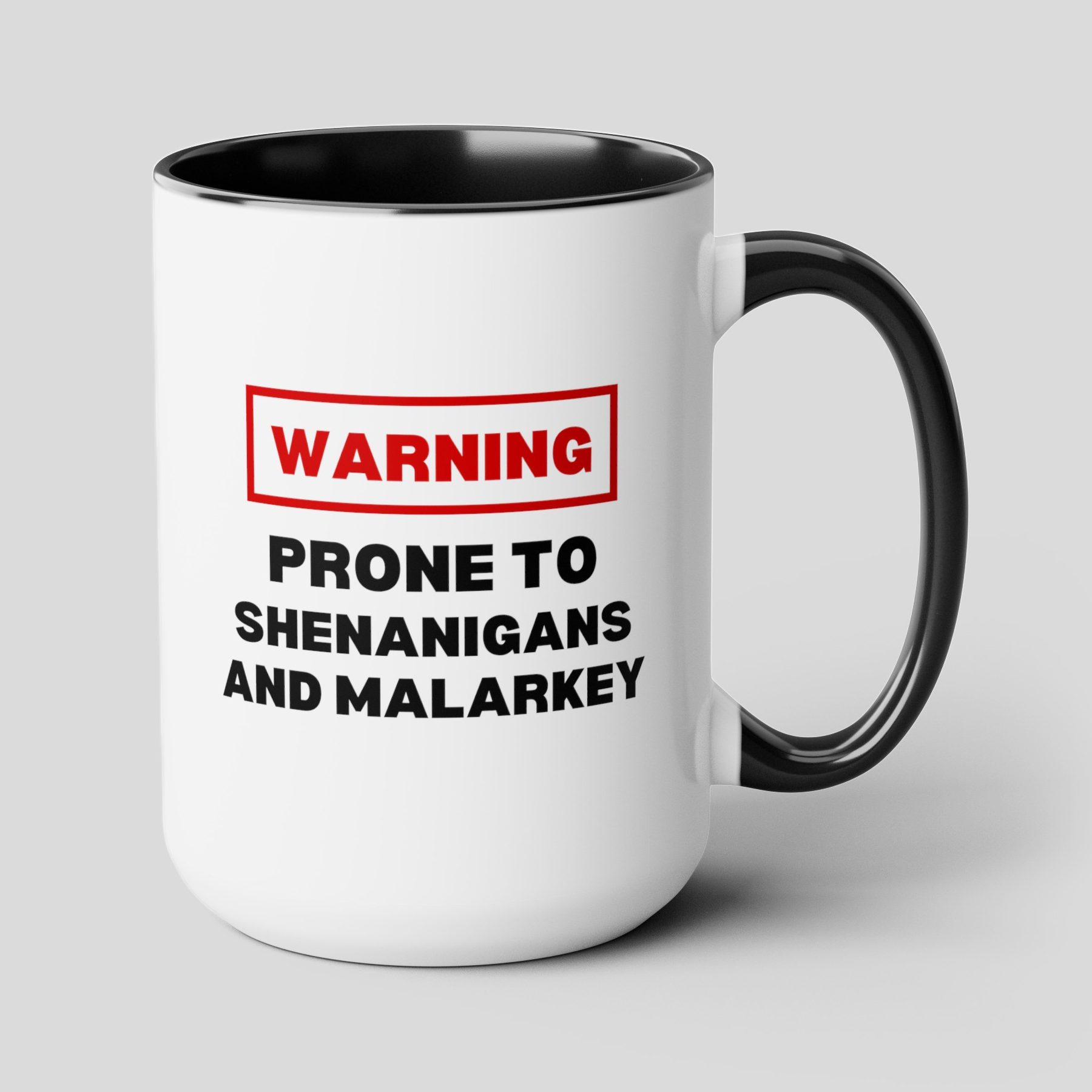 Warning Prone To Shenanigans And Malarkey 15oz white with black accent funny large coffee mug gift for st pattys patricks day her wife girlfriend aunt daughter waveywares wavey wares wavywares wavy wares cover