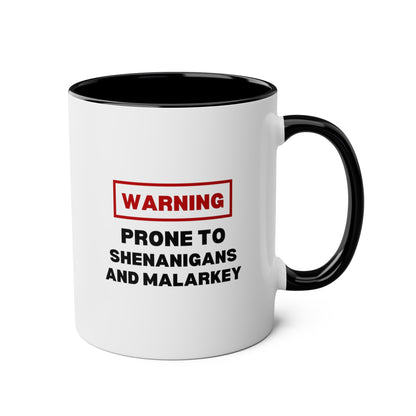 Warning Prone To Shenanigans And Malarkey 11oz white with black accent funny large coffee mug gift for st pattys patricks day her wife girlfriend aunt daughter waveywares wavey wares wavywares wavy wares