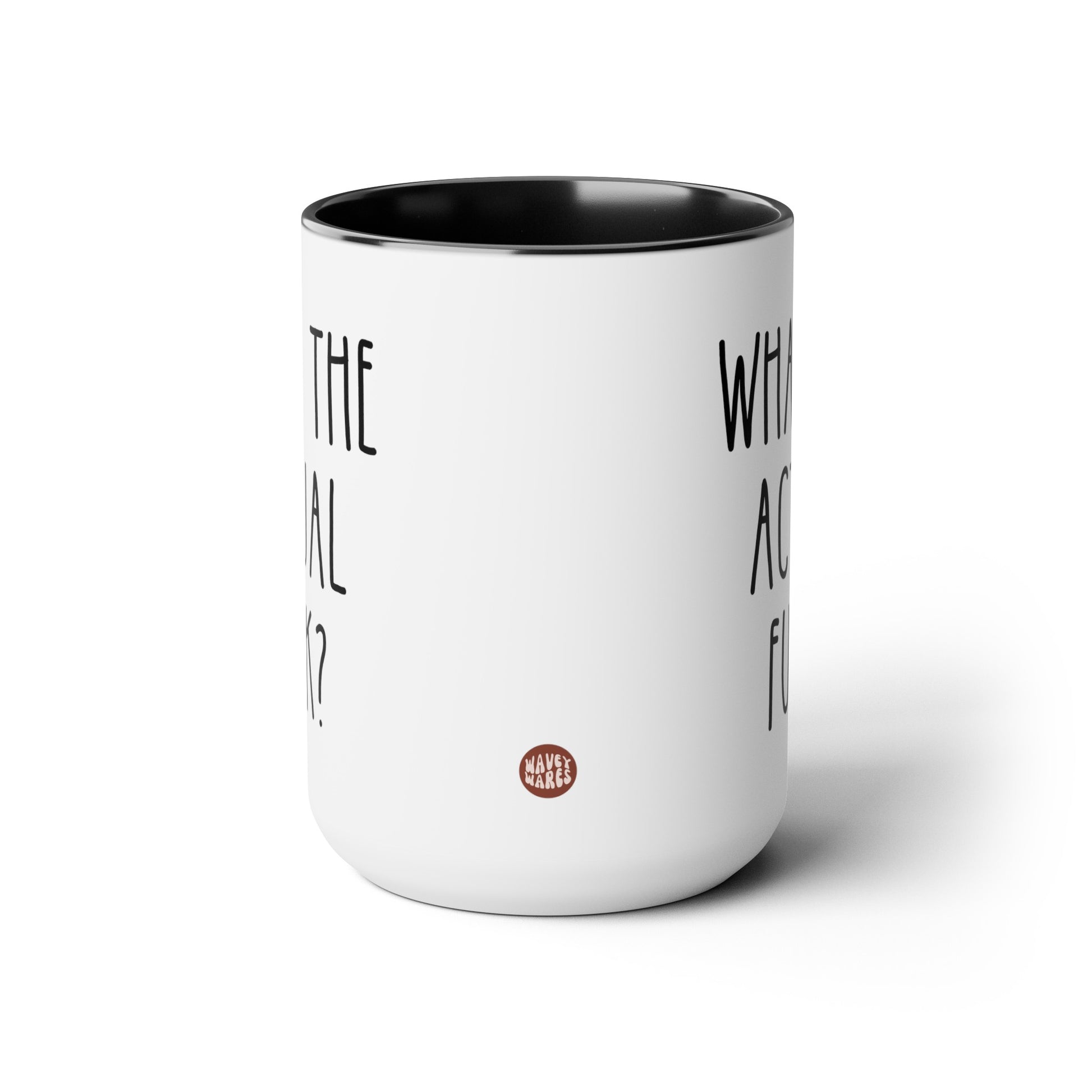 What The Actual Fuck 15oz white with black accent funny large coffee mug gift for friend rude cuss sarcastic WTF hell curse word heck waveywares wavey wares wavywares wavy wares side