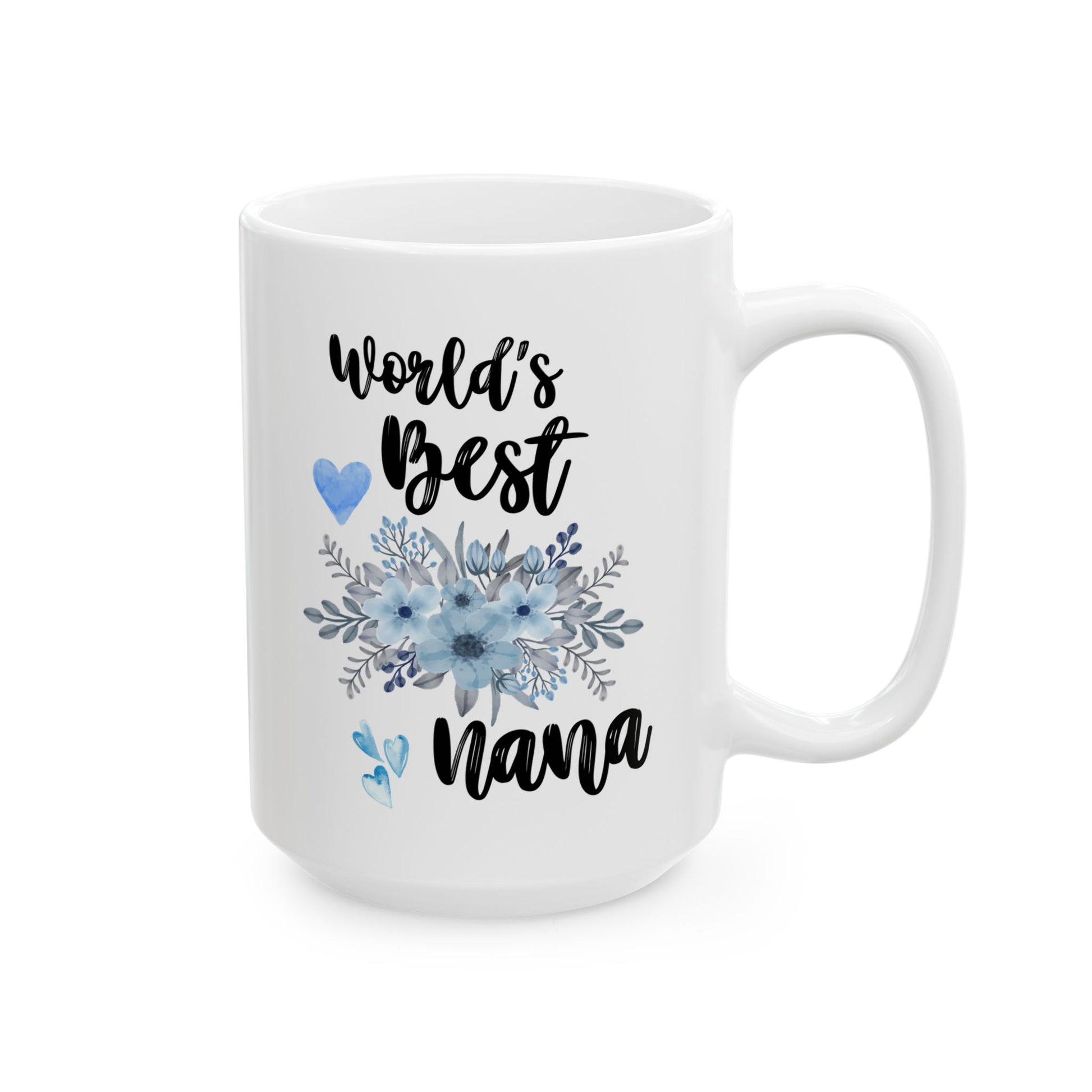 World's Best Nana 15oz white funny large coffee mug gift for her grandmother grandma Mother's Day waveywares wavey wares wavywares wavy wares