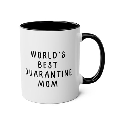 World's Best Quarantine Mom 11oz white with black accent funny large coffee mug gift for mother mum mother's day birthday ever sarcastic sassy waveywares wavey wares wavywares wavy wares