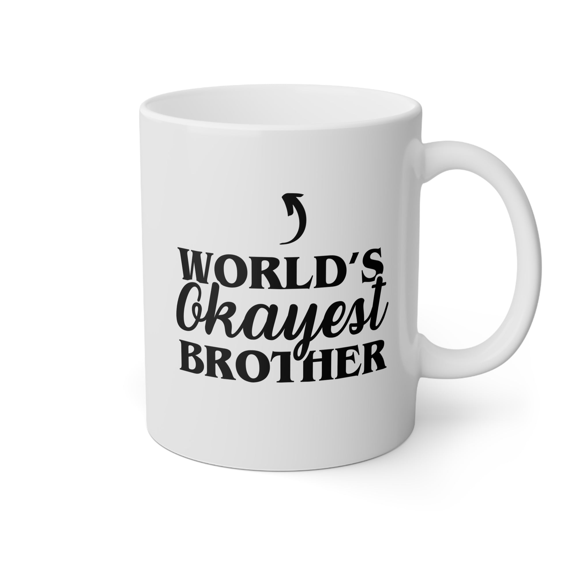 World's Okayest Brother 11oz white funny large coffee mug gift for best bro him secret santa birthday Christmas waveywares wavey wares wavywares wavy wares