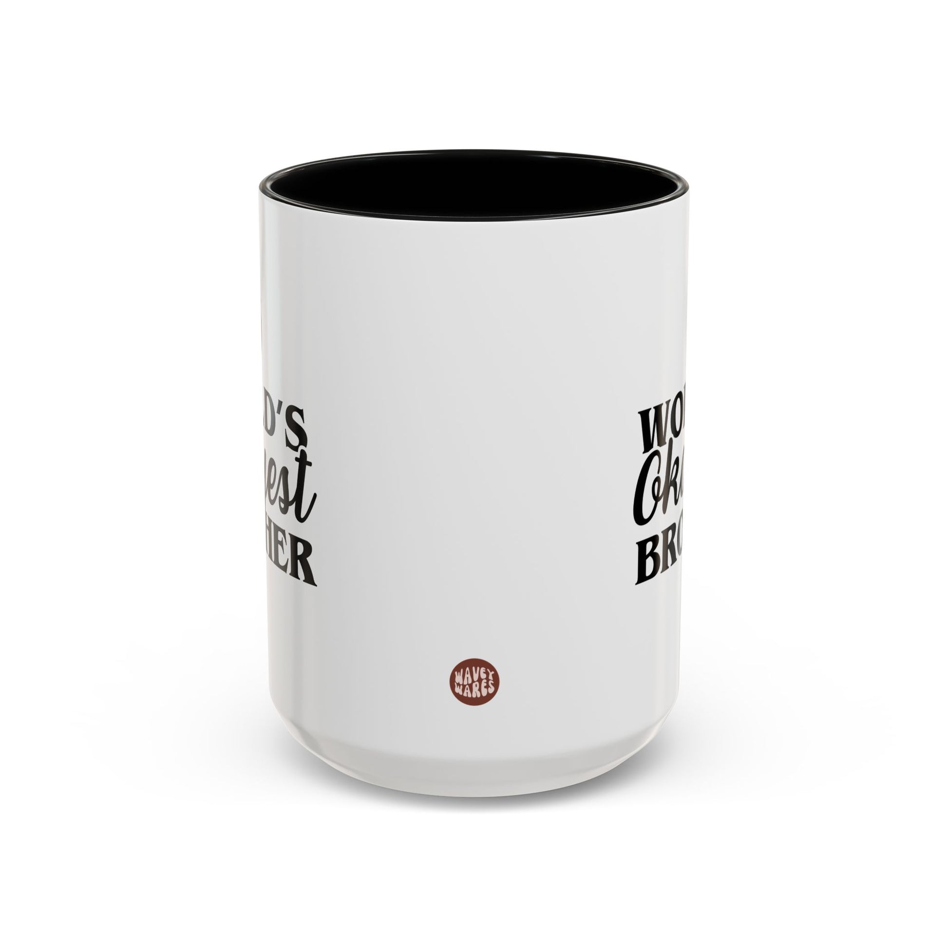 World's Okayest Brother 15oz white with black accent funny large coffee mug gift for best bro him secret santa birthday Christmas waveywares wavey wares wavywares wavy wares side