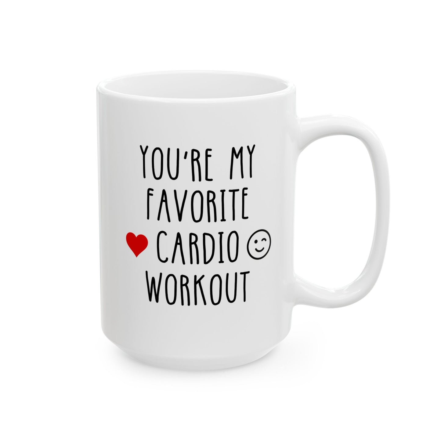 You're My Favorite Cardio Workout 15oz white funny large coffee mug gift for Valentines Day anniversary him boyfriend girlfriend husband fiance wife naughty BF GF heart wink waveywares wavey wares wavywares wavy wares