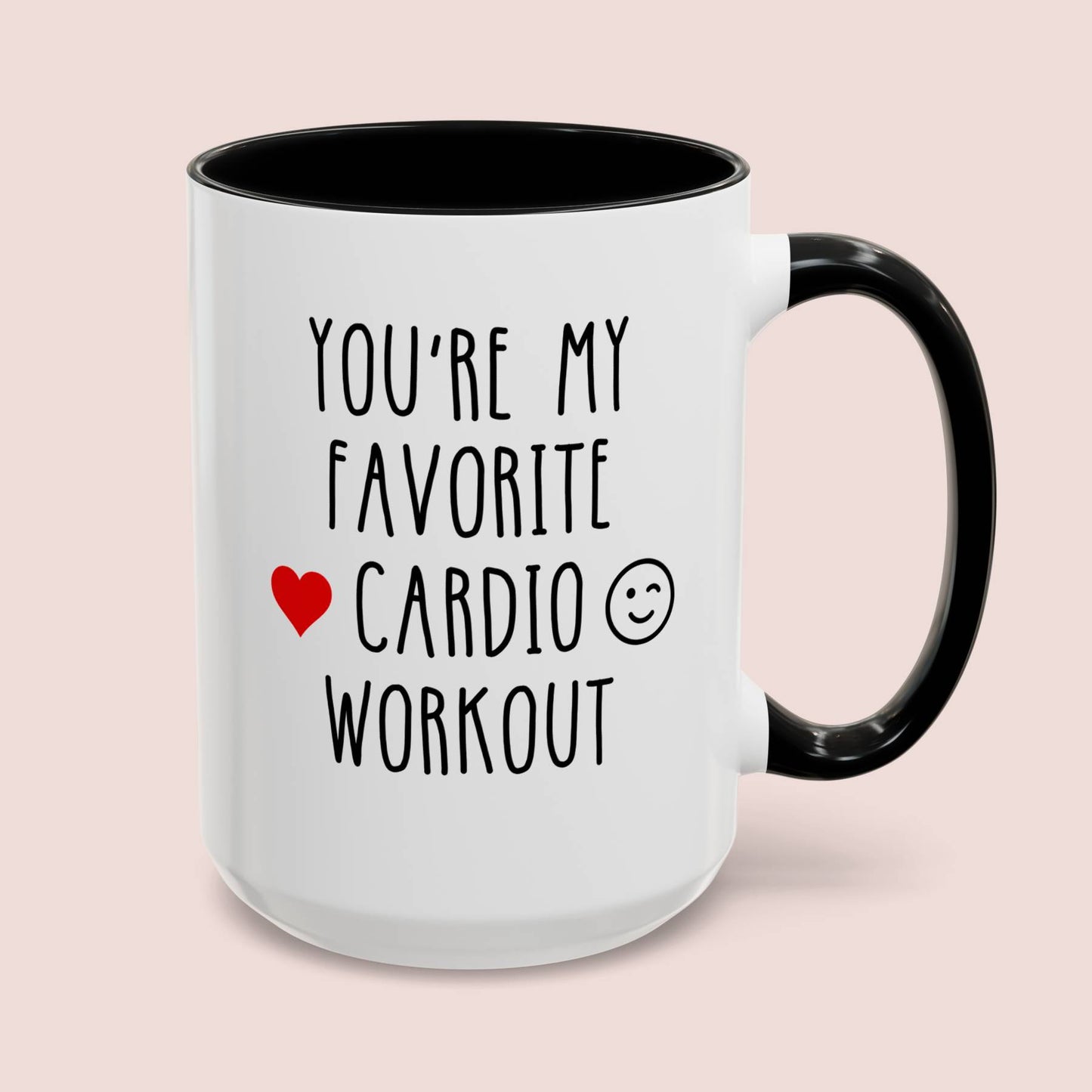 You're My Favorite Cardio Workout 15oz white with black accent funny large coffee mug gift for Valentines Day anniversary him boyfriend girlfriend husband fiance wife naughty BF GF heart wink waveywares wavey wares wavywares wavy wares cover