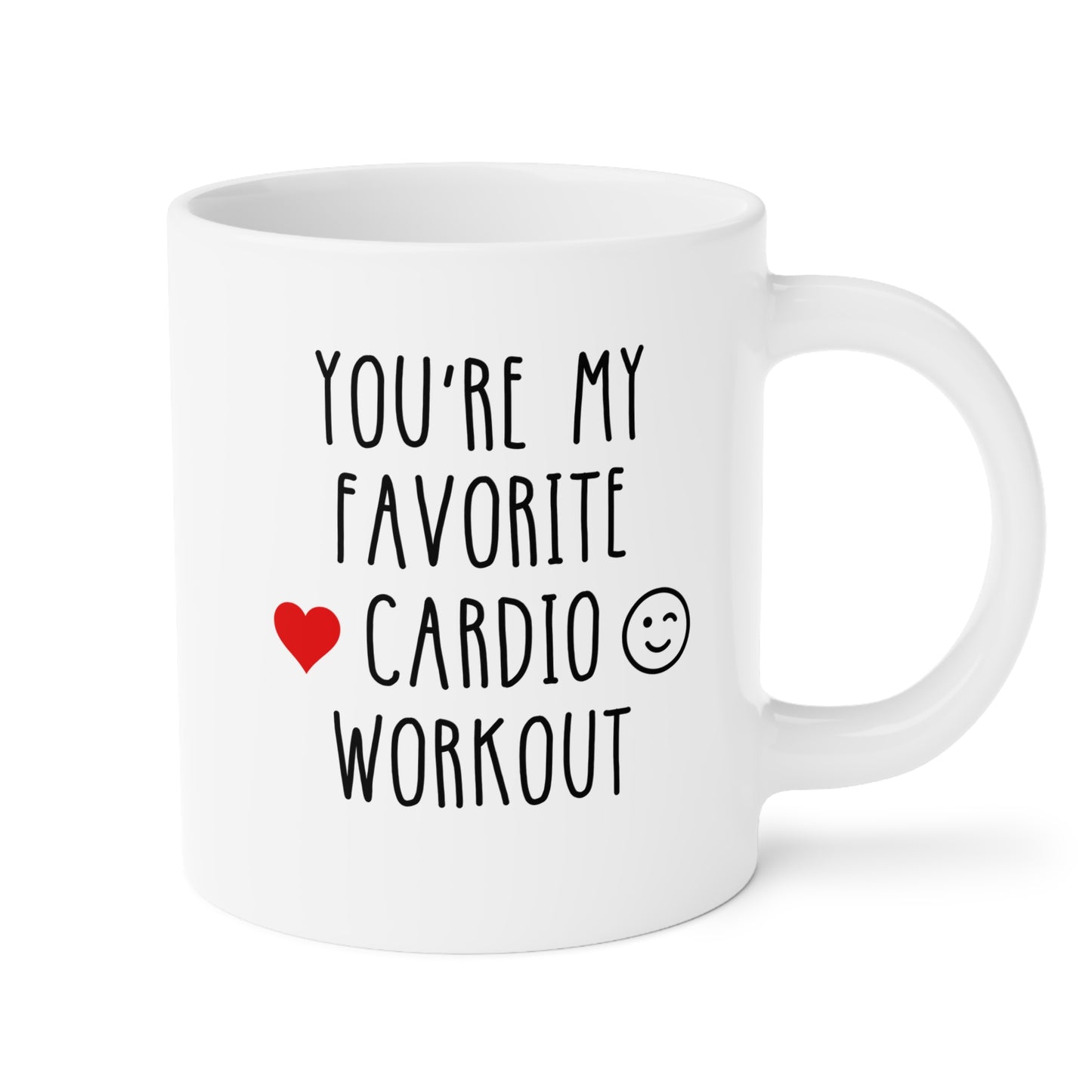 You're My Favorite Cardio Workout 20oz white funny large coffee mug gift for Valentines Day anniversary him boyfriend girlfriend husband fiance wife naughty BF GF heart wink waveywares wavey wares wavywares wavy wares